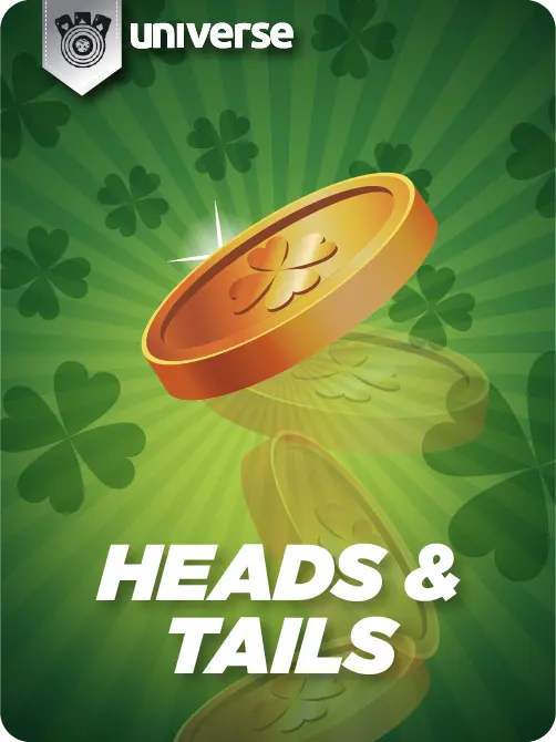 HEADS & TAILS